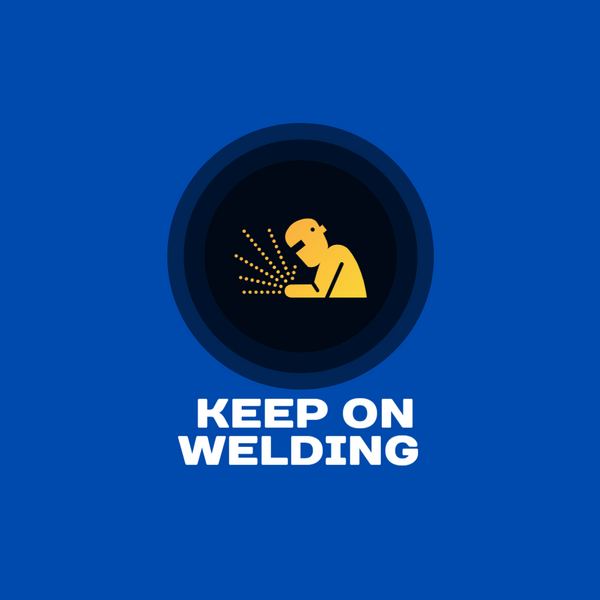 Keep on Welding